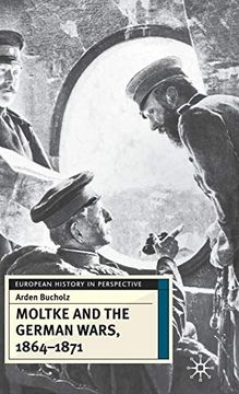portada Moltke and the German Wars, 1864-1871 (in English)