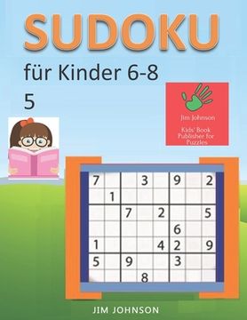 portada Sudoku für Kinder 6-8 - Sudoku leicht Rätsel zum Entspannen und Überwinden von Stress, Sudoku schwer und Sudoku sehr schwer für den Geist - 5