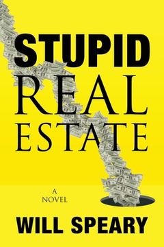portada Stupid Real Estate (en Inglés)