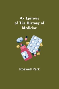 portada An Epitome of the History of Medicine