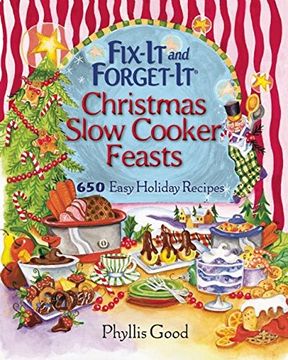 portada Fix-It and Forget-It Christmas Slow Cooker Feasts: 650 Easy Holiday Recipes