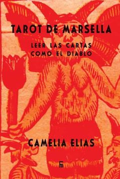 portada Tarot de Marsella: Leer las Cartas Como el Diablo (in Spanish)