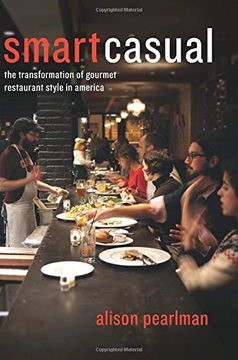 portada Smart Casual: The Transformation of Gourmet Restaurant Style in America (en Inglés)