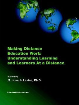 portada making distance education work: understanding learning and learners at a distance (in English)