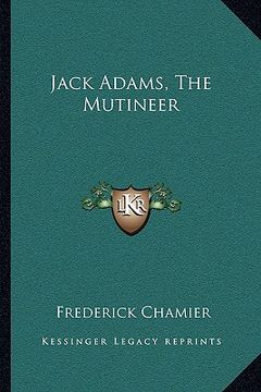 portada jack adams, the mutineer (en Inglés)
