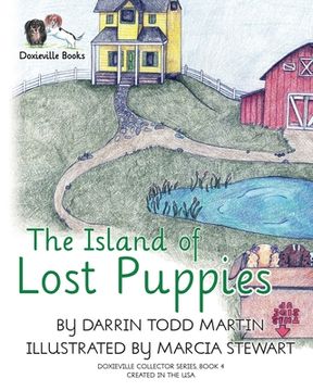 portada The Island of Lost Puppies (4) (Doxieville Collector) (en Inglés)