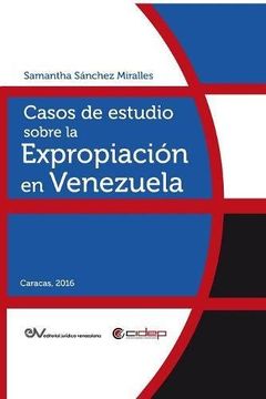 portada Casos de Estudio Sobre la Expropiación en Venezuela
