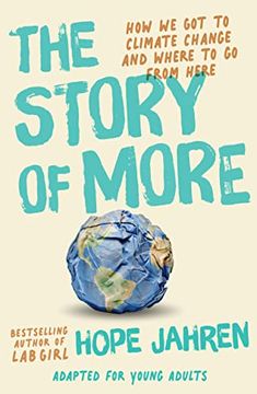 portada The Story of More (Adapted for Young Adults): How we got to Climate Change and Where to go From Here 
