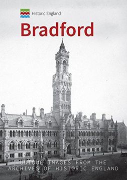 portada Historic England: Bradford: Unique Images from the Archives of Historic England (en Inglés)