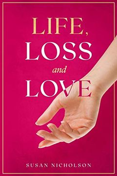 portada Life, Loss and Love (en Inglés)