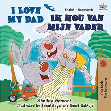 portada I Love my dad (English Dutch Bilingual Book for Kids) (English Dutch Bilingual Collection) (en Holandés)