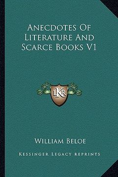portada anecdotes of literature and scarce books v1 (en Inglés)