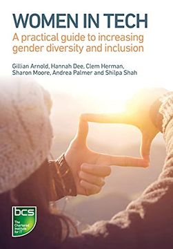portada Women in Tech: A Practical Guide to Increasing Gender Diversity and Inclusion (en Inglés)