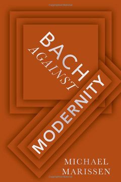 portada Bach Against Modernity (in English)