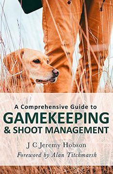 portada A Comprehensive Guide to Gamekeeping & Shoot Management (en Inglés)