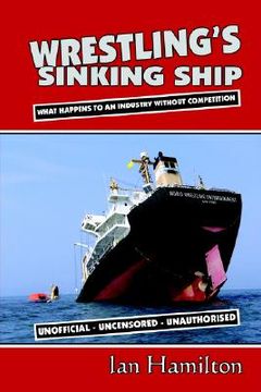 portada wrestling's sinking ship: what happens to an industry without competition