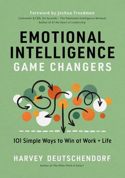 portada Emotional Intelligence Game Changers: 101 Simple Ways to Win at Work and Life (in English)