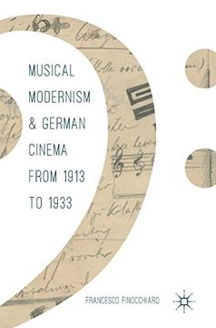 portada Musical Modernism and German Cinema from 1913 to 1933