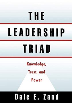 portada The Leadership Triad: Knowledge, Trust, and Power (en Inglés)