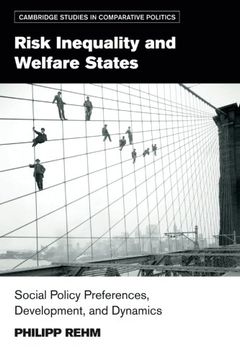 portada Risk Inequality and Welfare States: Social Policy Preferences, Development, and Dynamics (Cambridge Studies in Comparative Politics) (en Inglés)