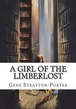 portada A Girl of the Limberlost (en Inglés)