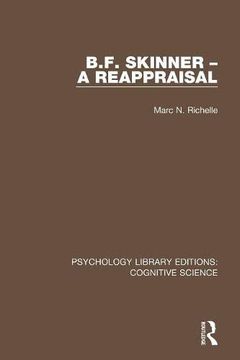 portada B. F. Skinner - a Reappraisal (Psychology Library Editions: Cognitive Science) (en Inglés)