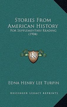 portada stories from american history: for supplementary reading (1904) (in English)