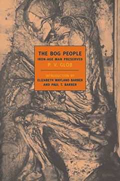 portada The bog People: Iron age man Preserved (Nyrb Classics) (en Inglés)