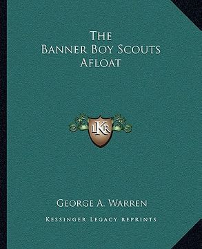 portada the banner boy scouts afloat (en Inglés)