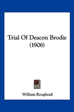 portada trial of deacon brodie (1906) (en Inglés)