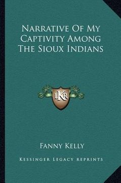 portada narrative of my captivity among the sioux indians (en Inglés)