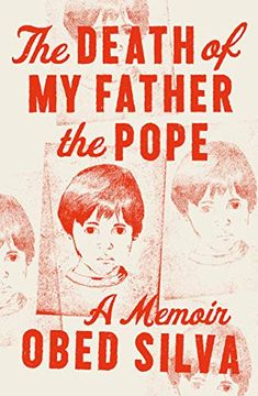 portada The Death of my Father the Pope: A Memoir (in English)