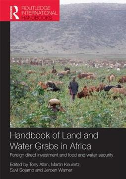 portada Handbook of Land and Water Grabs in Africa: Foreign Direct Investment and Food and Water Security (en Inglés)