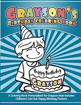 portada Grayson's Birthday Coloring Book Kids Personalized Books: A Coloring Book Personalized for Grayson That Includes Children's cut out Happy Birthday Posters (in English)