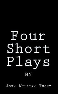 portada Four Short Plays by John William Tuohy (in English)