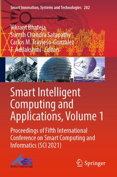 portada Smart Intelligent Computing and Applications, Volume 1: Proceedings of Fifth International Conference on Smart Computing and Informatics (Sci 2021)