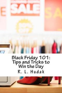portada Black Friday 101: Tips and Tricks to Win the Day (en Inglés)
