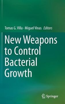 portada New Weapons to Control Bacterial Growth (en Inglés)