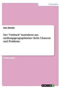 portada Der "Outback" Australiens aus siedlungsgeographischer Sicht: Chancen und Probleme (German Edition)