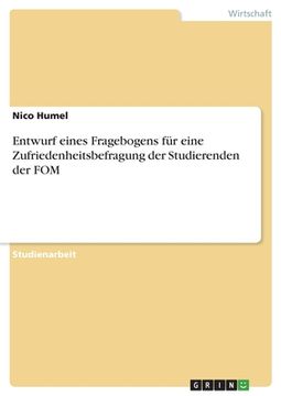 portada Entwurf eines Fragebogens für eine Zufriedenheitsbefragung der Studierenden der FOM (in German)