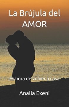 portada La Brújula del Amor: ¡Es hora de volver a casa!