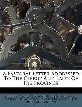 portada a pastoral letter addressed to the clergy and laity of his province (en Inglés)