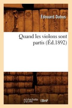 portada Quand Les Violons Sont Partis (Éd.1892) (en Francés)