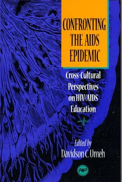portada Confronting the Aids Epidemic: Cross-Cultural Perspectives on hiv (en Inglés)