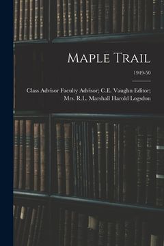 portada Maple Trail; 1949-50 (en Inglés)