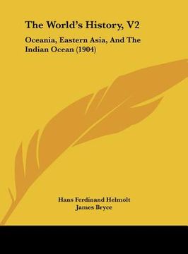 portada the world's history, v2: oceania, eastern asia, and the indian ocean (1904) (en Inglés)