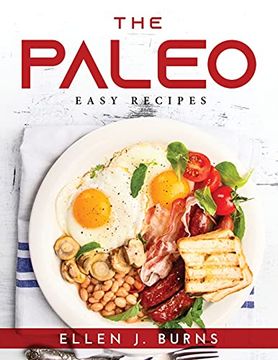 portada The Paleo: Easy Recipes (en Inglés)