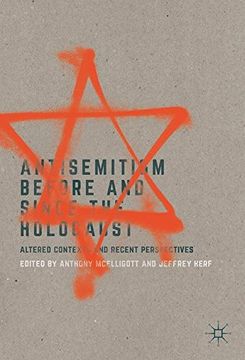 portada Antisemitism Before and Since the Holocaust: Altered Contexts and Recent Perspectives