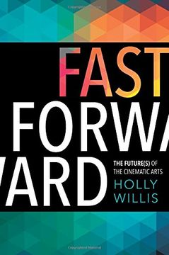portada Fast Forward: The Future(S) of the Cinematic Arts (in English)