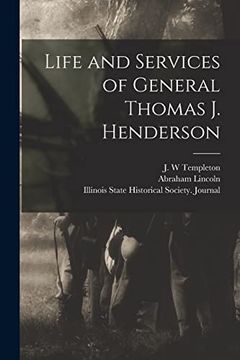 portada Life and Services of General Thomas J. Henderson (en Inglés)